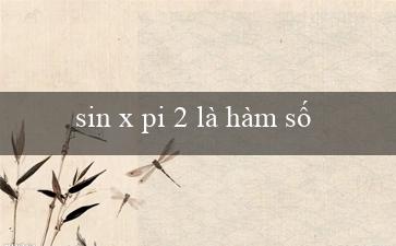 sin x pi 2 là hàm số chẵn hay lẻ(Công nghệ mới Chơi xóc đĩa trực tuyến trên mạng)