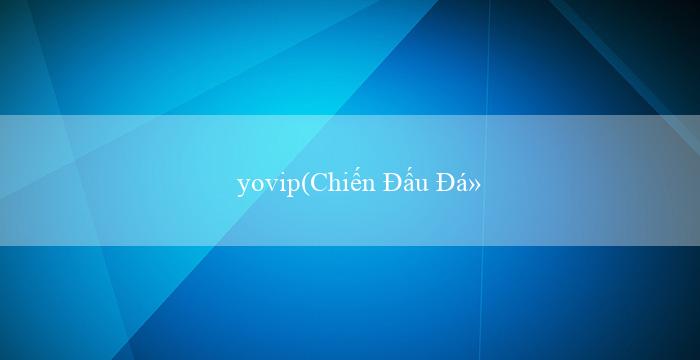 yovip(Chiến Đấu Để Chiến Thắng Phần Thưởng)